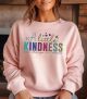 A Little Kindness can change the world | Motivational Sweatshirt | Inspirational Quote Cozy Sweatshirt for Confidence & Positivity | Perfect Gift for All-White-Adult: Extra Large